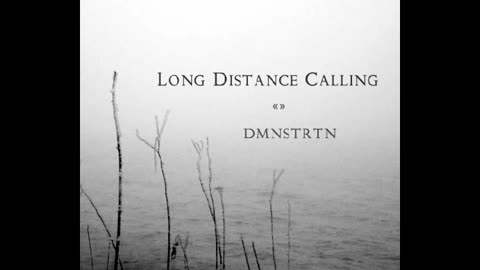 DMNSTRTN - Long Distance Calling - 2006