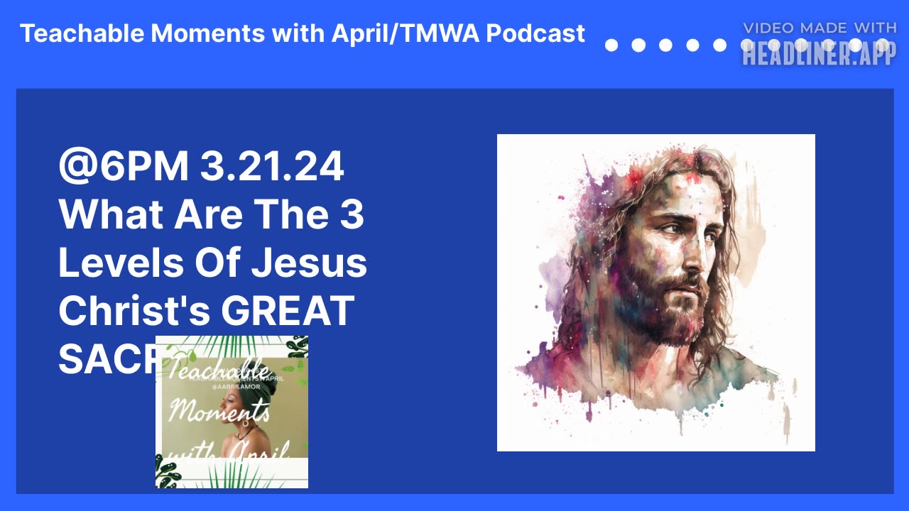 What Are The 3 Levels Of Jesus Christ's Great Sacrifice?