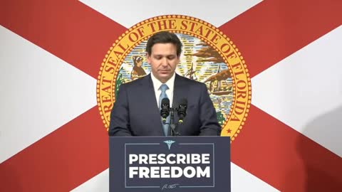 Desantis "Prescribed Freedom" ** 1 min.**
