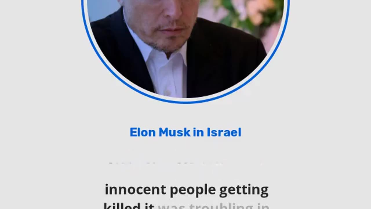 Elon Musk: It was jarring to see joy experienced by people that were killing civilians...babies