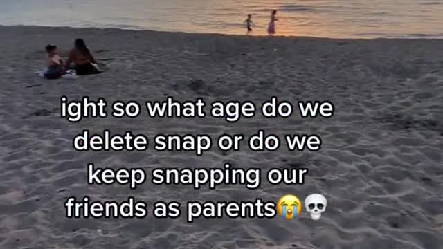 ight so what age do we delete snap or do we keep snapping our friends as parents