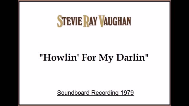 Stevie Ray Vaughan - Howlin' For My Darlin' (Live in San Antonio, Texas 1979) Soundboard