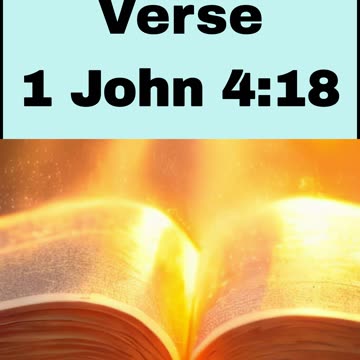 Daily Bible Verse - 1 John 4:18