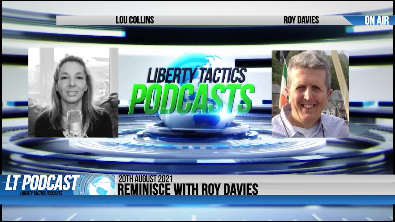 Liberty Tactics – Reminisce with Roy Davies