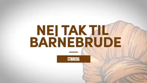 Findes Der Barnebrude i Danmark ?