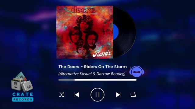 The Doors - Riders On The Storm (Alternative Kasual & Darrow Bootleg) | Crate Records