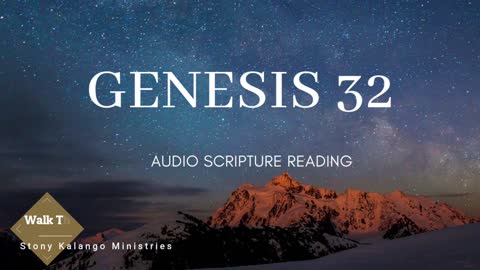 Genesis Chapter 32 - Day 32 of Walking Through The Entire Bible With Stony Kalango