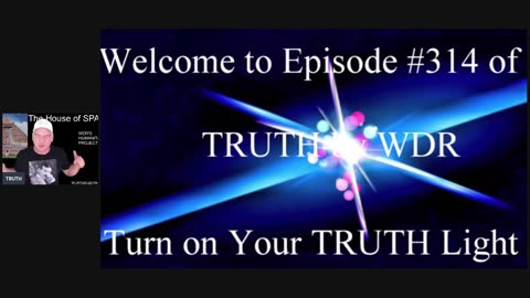 Turn on your TRUTH Light - Episode #314 TRUTH by WDR