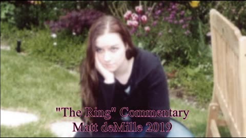 Matt deMille Movie Commentary #197: The Ring