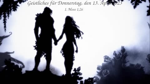 Geistliches für Donnerstag, den 13. April 2023