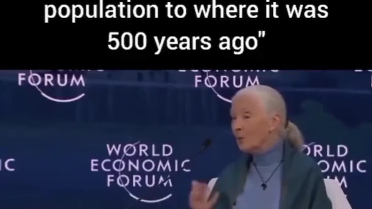 WEF "reduce human population to what it was 500 years ago"