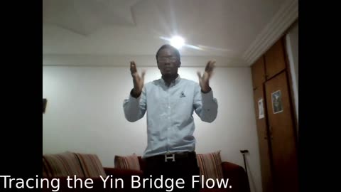 - Tracing the Yin Bridge Flow - Tracer le radiant circuit Pont Yin.