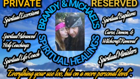 The All New "BRANDY & MICHAEL'S SPIRITUAL HEALINGS SHOW EPISODE #01