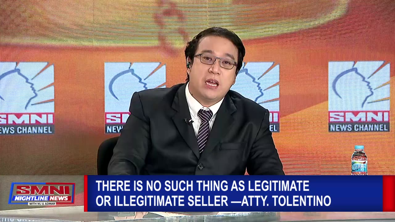 There is no such thing as legitimate or illegitimate seller —Atty. Tolentino