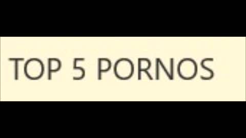 Top 5 Pornos (xxx)