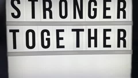 Stronger Together