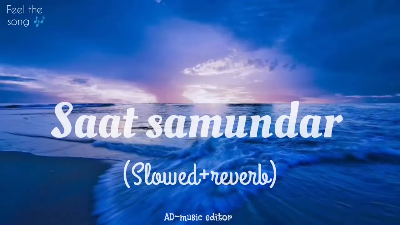 saat samundar slowed and reverb -- AD music editor #video #trending #oldsong #bollywoodsongs