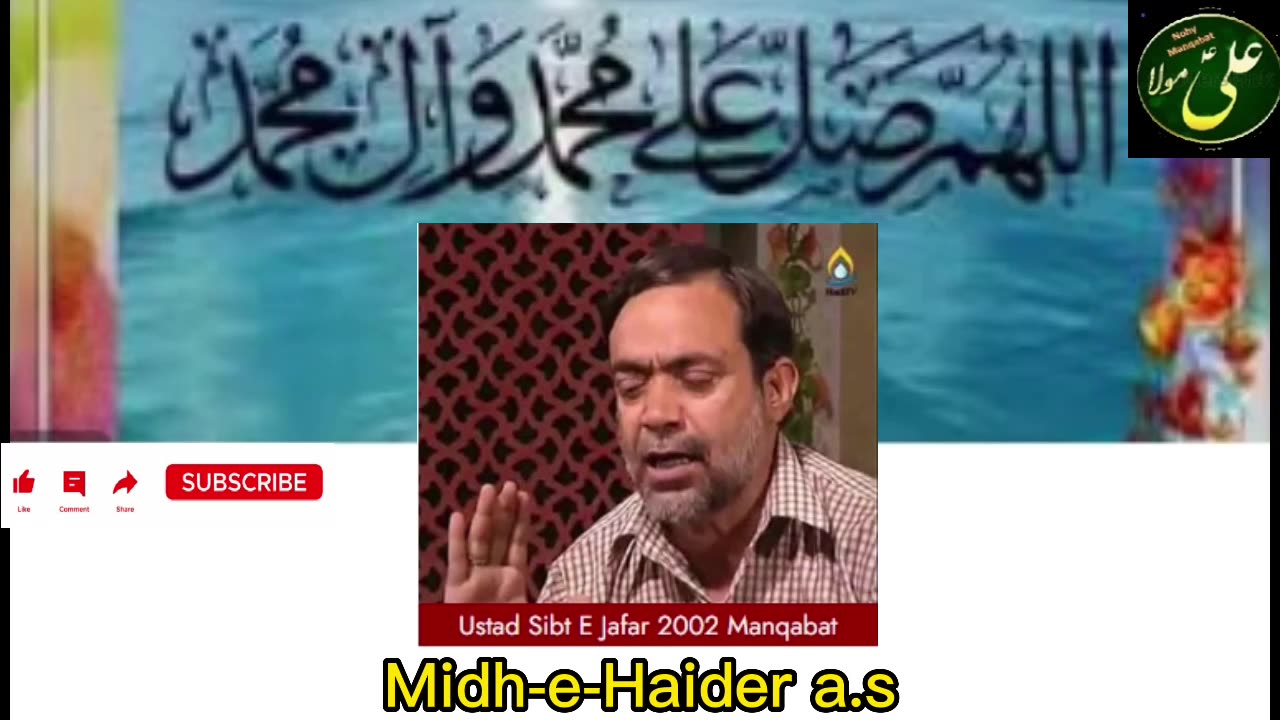 Manqabat - Midh-e-Haider a.s - Ustad Sibte Jafar 2002