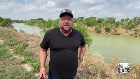 Alex Jones reports live from the Rio Grande