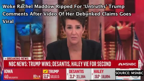 Woke Rachel Maddow Ripped For ‘Untruths’ Trump Comment