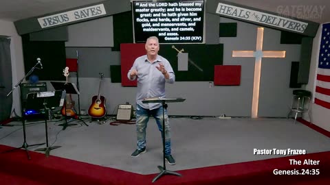 The Alter (Pastor Tony Frazee) Gateway Bible Church 10am 2023-09-17