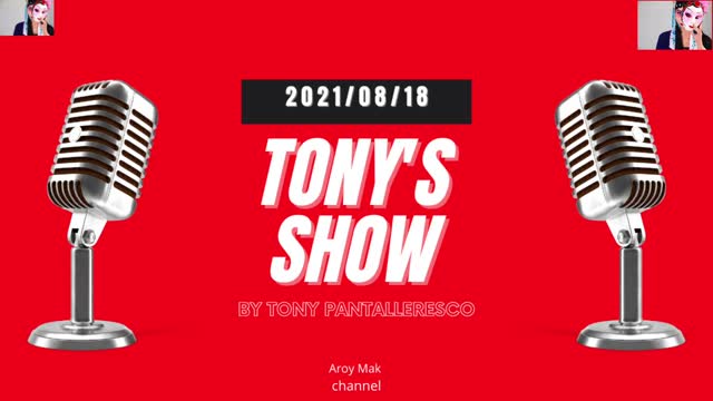 Tony Pantalleresco 2021/08/18 Tony's Show