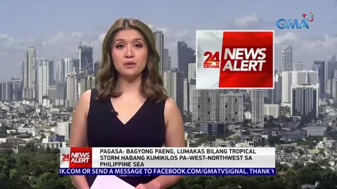 Bagyong Paeng, lumakas bilang Tropical Storm - Weather update (October 27, 2022) | 24Oras News Alert