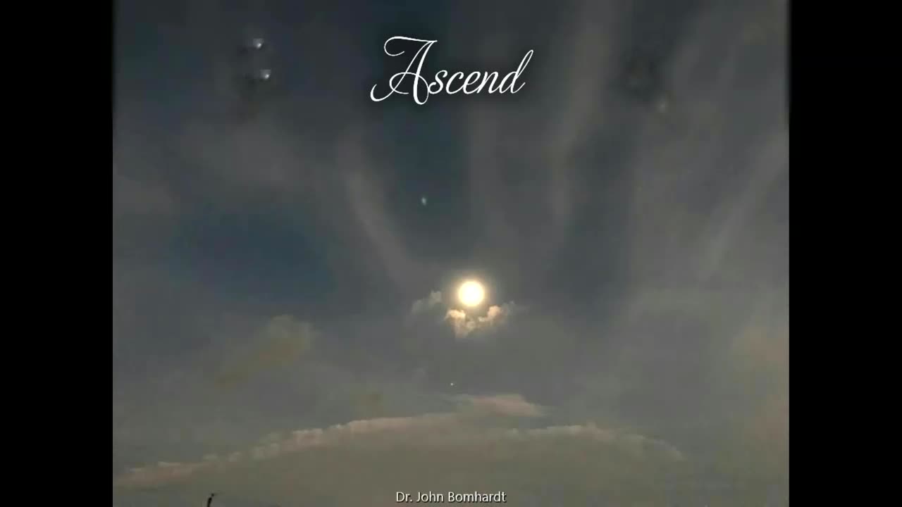 Ascend extended version by Dr. John Bomhardt; Vibrational Healing