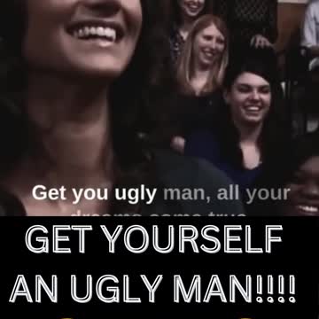 Get yourself an ugly man.