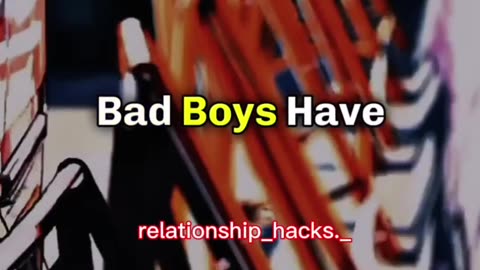 Why girls like bad boys