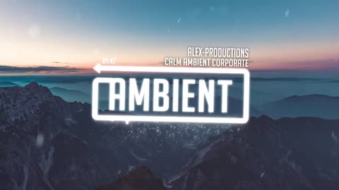 Ambient calm corporate background music 🎵🎵🎵