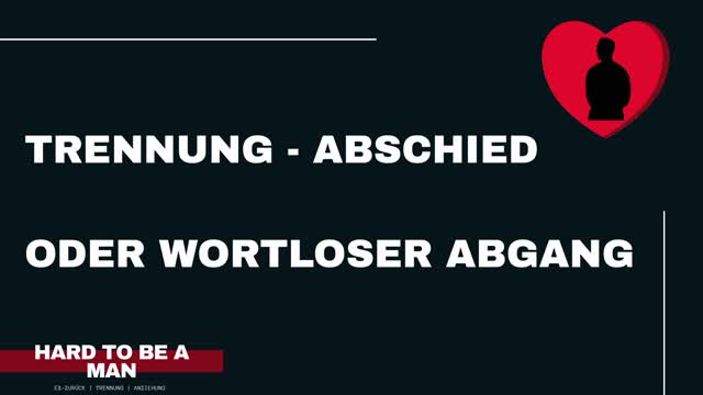 Trennung - Abschied oder wortloser Abgang (Kontaktsperre/Ex-zurück)