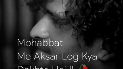 Samajhiye Is Baat Ko Mohabbat Mein Aksar Log Kya Dekhte Hain"