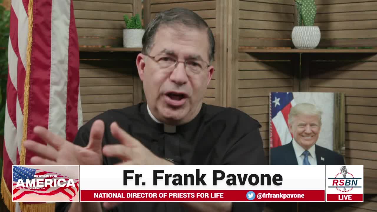 Right Side Broadcasting presents Praying for America with Fr. Frank Pavone