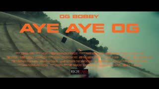 og bobby-aye aye og