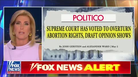 Laura Ingraham - Roe v. Wade Leak Attempt to 'Change' Outcome