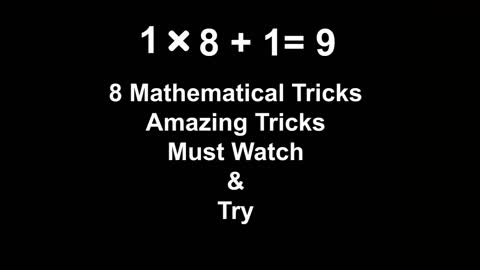 8 Mathematical Tricks Amazing Tricks