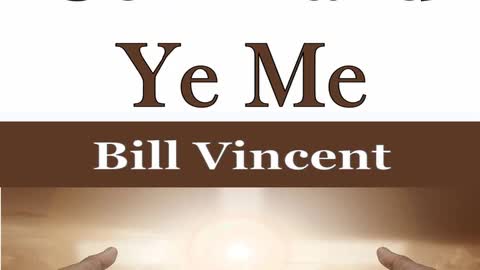 Command Ye Me by Bill Vincent