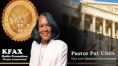 KFAX "Prayer Connection" With Pastor Pat Chen Promotion