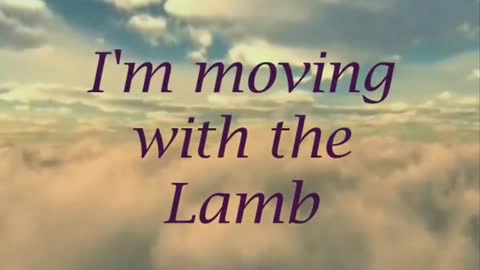 Moving with the Lamb