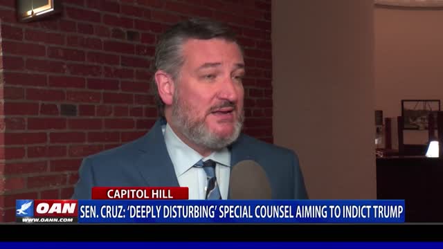 Sen. Cruz: 'Deeply disturbing' special counsel aiming to indict Trump