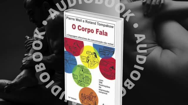 Audiobook. Corpo fala: A linguagem silenciosa da comunicação não verbal.