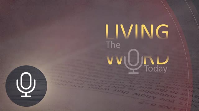 Introduction to Living The Word Today