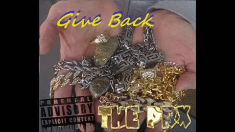 The Prx - "Give Back"