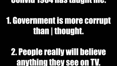 What COVID19 has taught me...