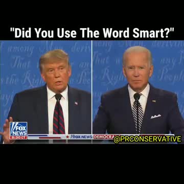 "Did you use the word smart?"