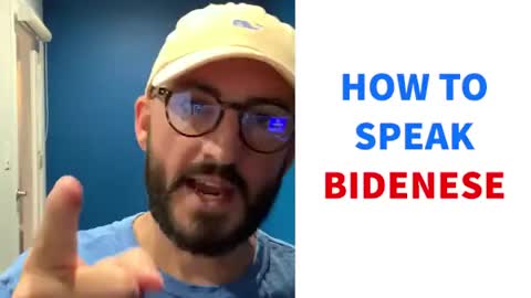 Learn to speak BIDENESE in two minutes!