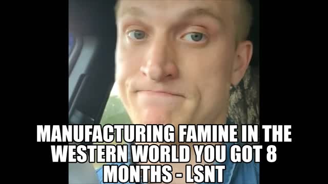 You got 8 months to sort out a food supply before you will be starved or forced to take the jab!