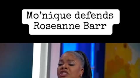 Mo'nique defends Roseanne Barr