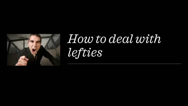 How to deal with the left